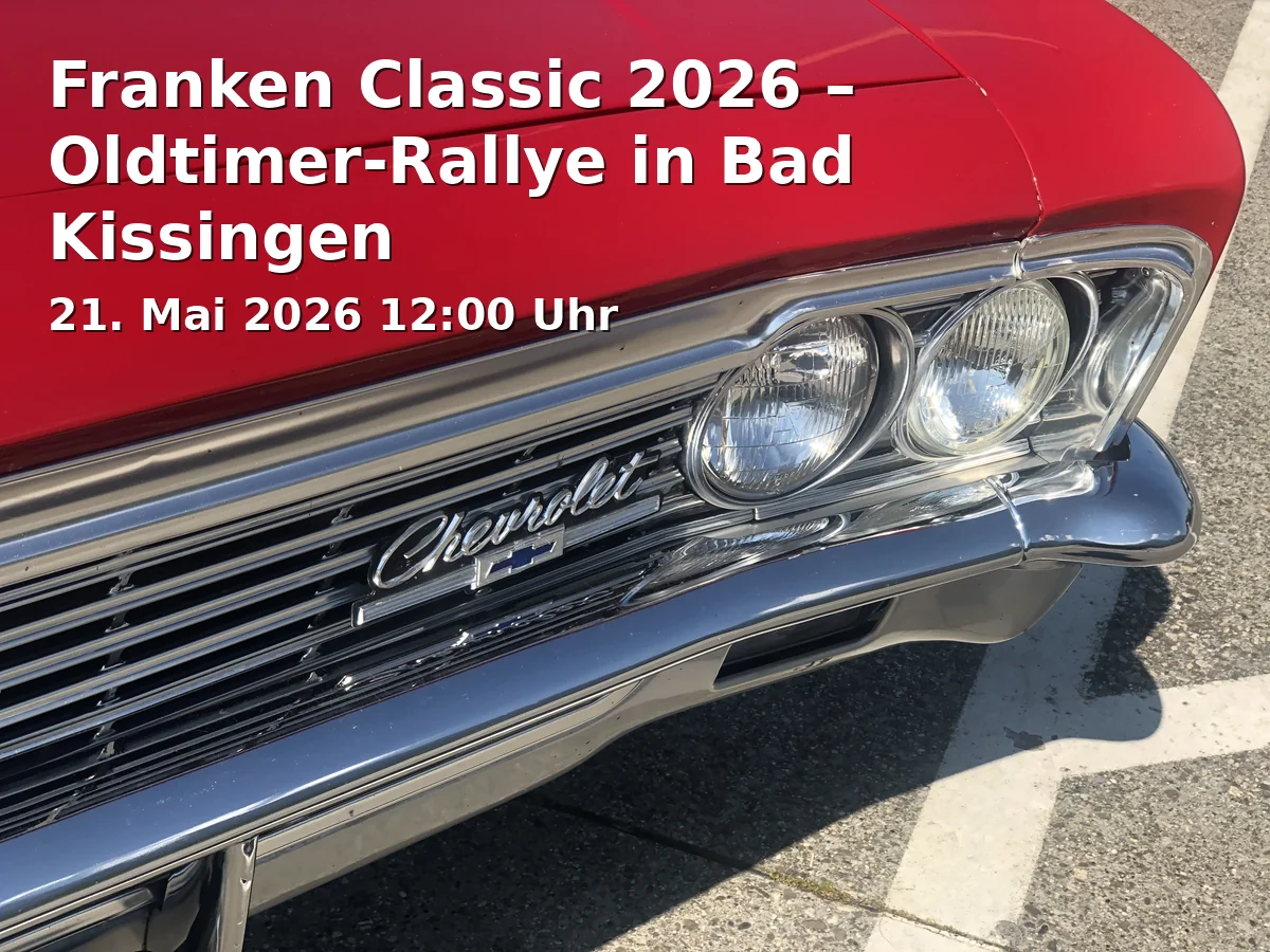 Event: Franken Classic 2026 – Oldtimer-Rallye in Bad Kissingen