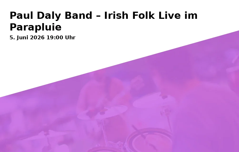 Event: Paul Daly Band – Irish Folk Live im Parapluie