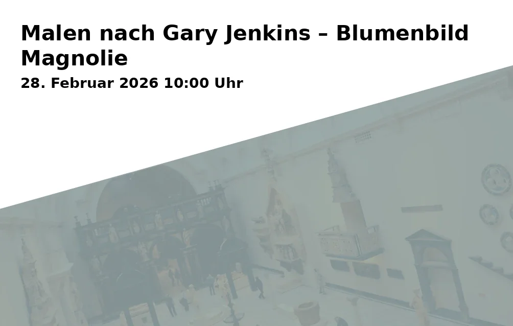 Event: Malen nach Gary Jenkins – Blumenbild Magnolie