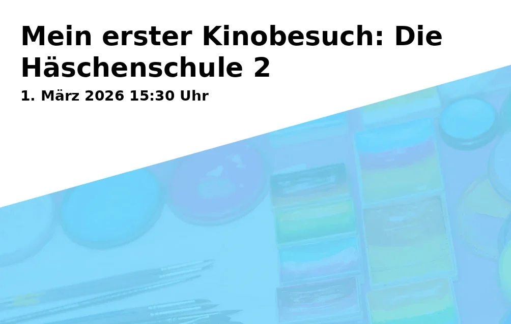 Event: Mein erster Kinobesuch: Die Häschenschule 2