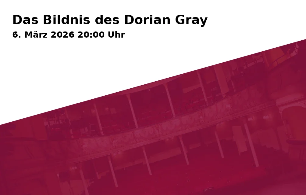 Event: Das Bildnis des Dorian Gray