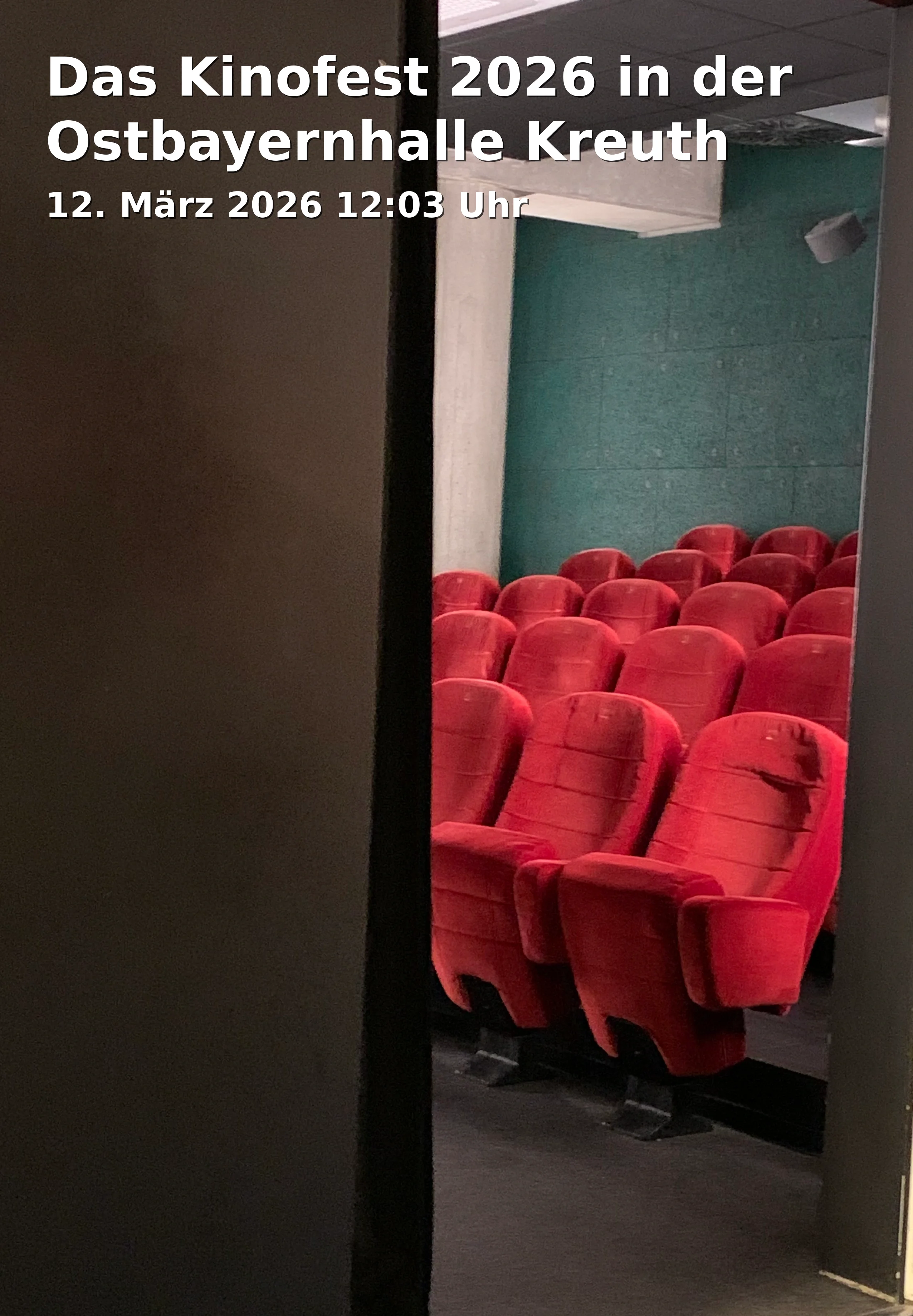 Event: The Film Festival 2026 in the East Bavarian Hall Kreuth in Ostbayernhalle, Gut Matheshof, Hans-Nowak-Ring 1, 92286 Rieden (OT Kreuth) on 12. March 2026