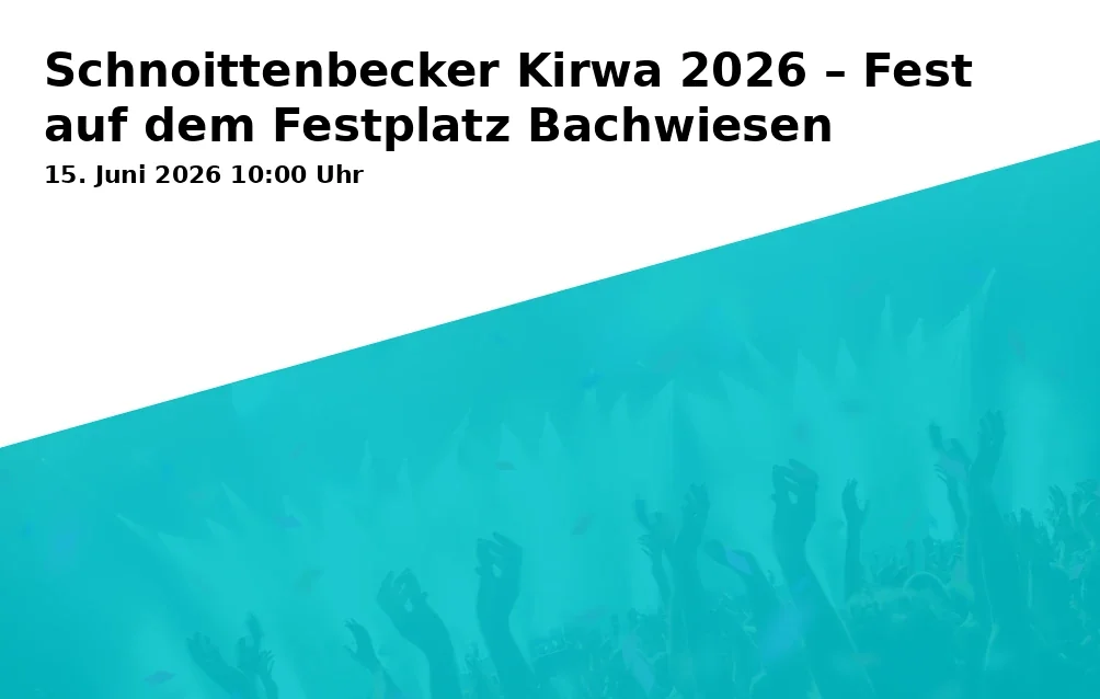 Event: Schnoittenbecker Kirwa 2026 – Fest auf dem Festplatz Bachwiesen