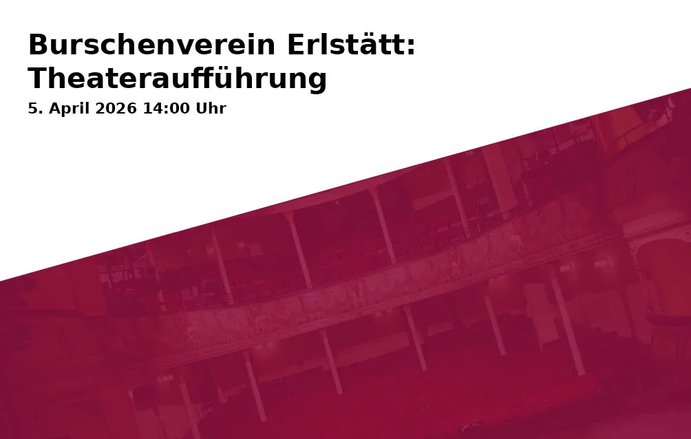 Event: Burschenverein Erlstätt: Theateraufführung in Gasthof Fliegl, Raiffeisenstraße 1, 83355 Grabenstätt (Erlstätt) on 5. April 2026