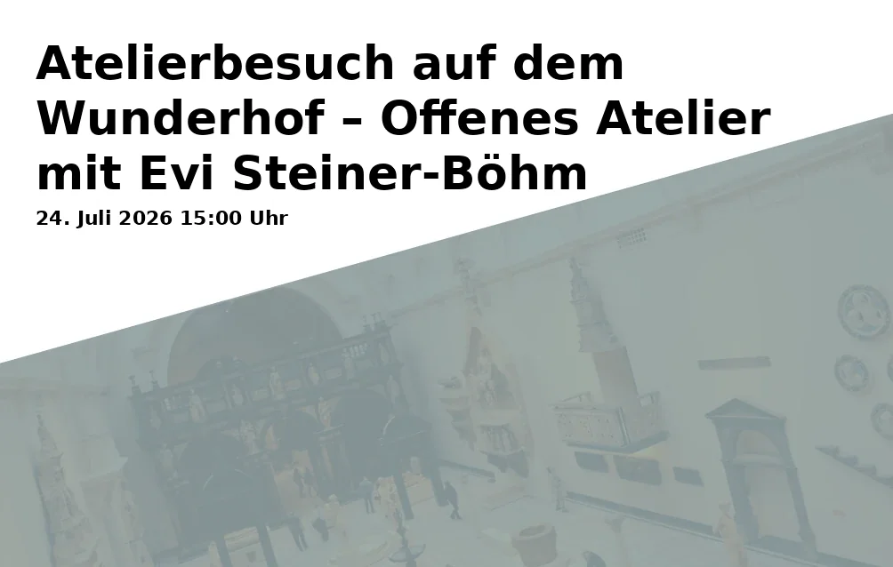 Event: Studio visit at the Wunderhof – Open studio with Evi Steiner-Böhm