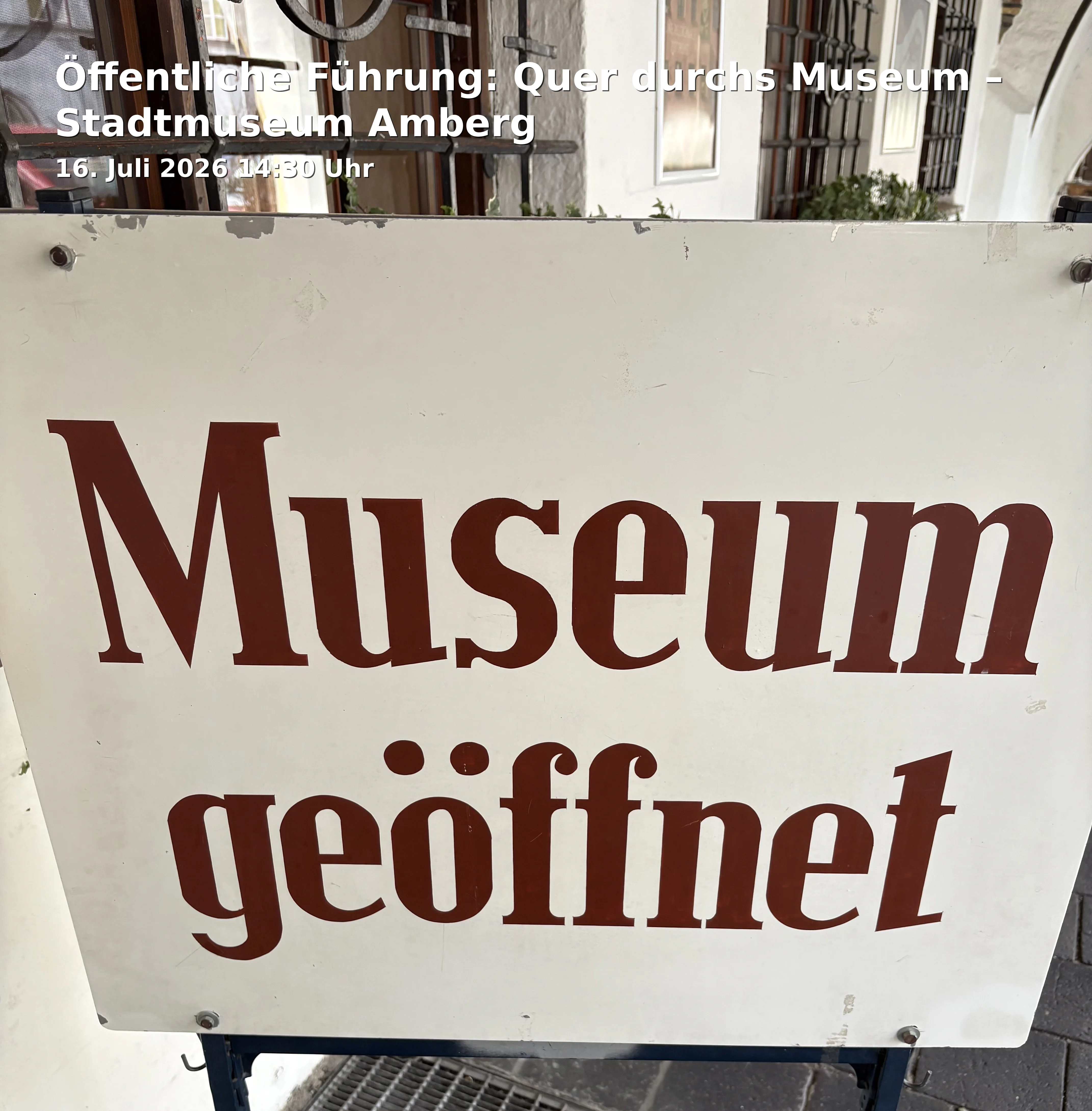 Event: Öffentliche Führung: Quer durchs Museum – Stadtmuseum Amberg