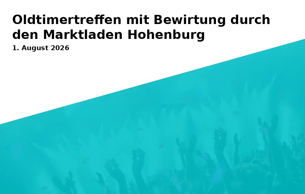 Event: Oldtimertreffen mit Bewirtung durch den Marktladen Hohenburg