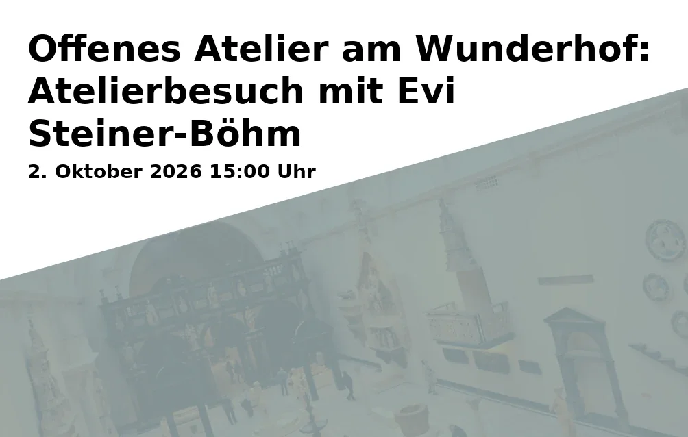 Event: Open Studio at Wunderhof: Studio Visit with Evi Steiner-Böhm