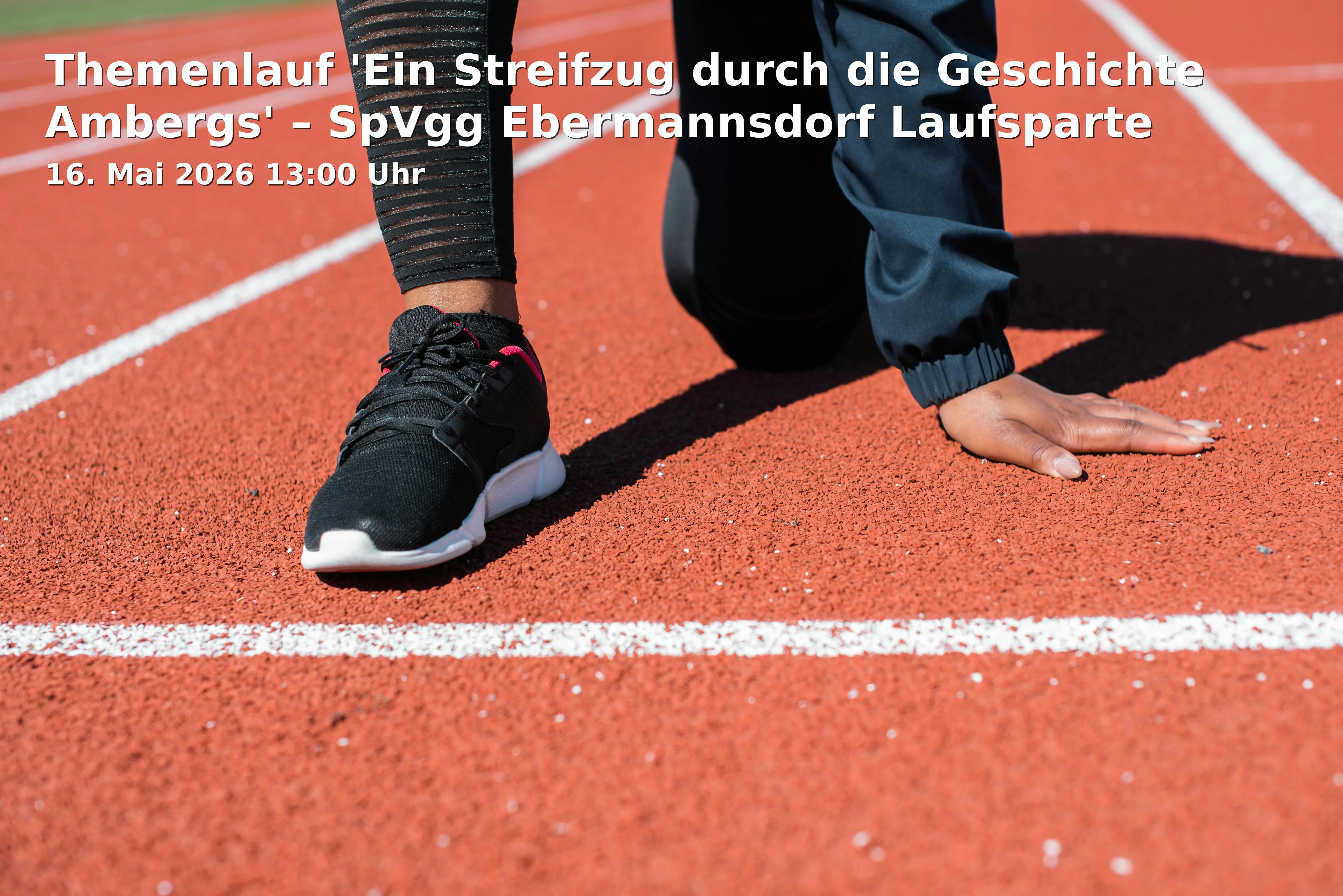 Event: Themenlauf 'Ein Streifzug durch die Geschichte Ambergs' – SpVgg Ebermannsdorf Laufsparte