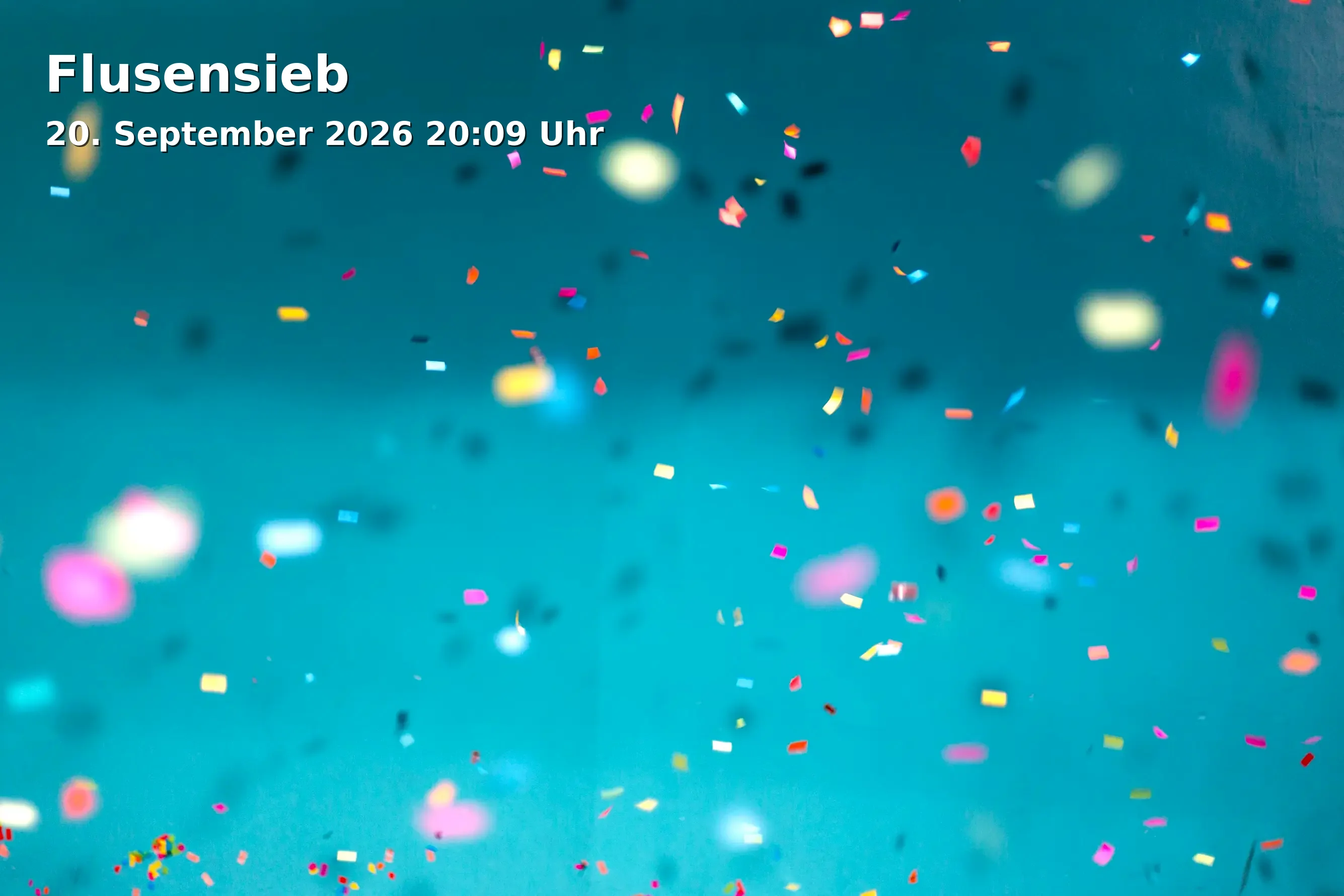 Event: Flusensieb