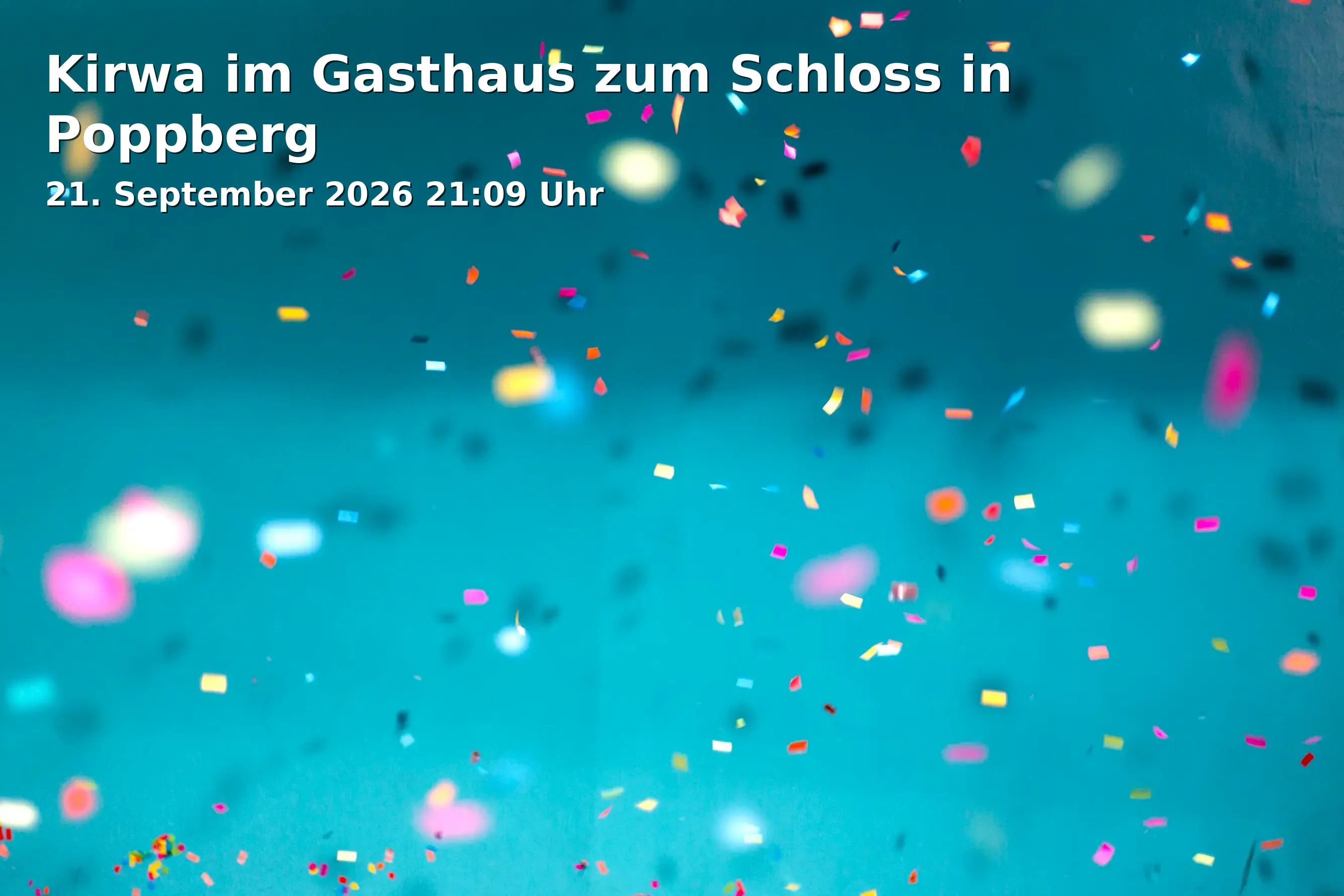 Event: Kirwa at the Gasthaus zum Schloss in Poppberg