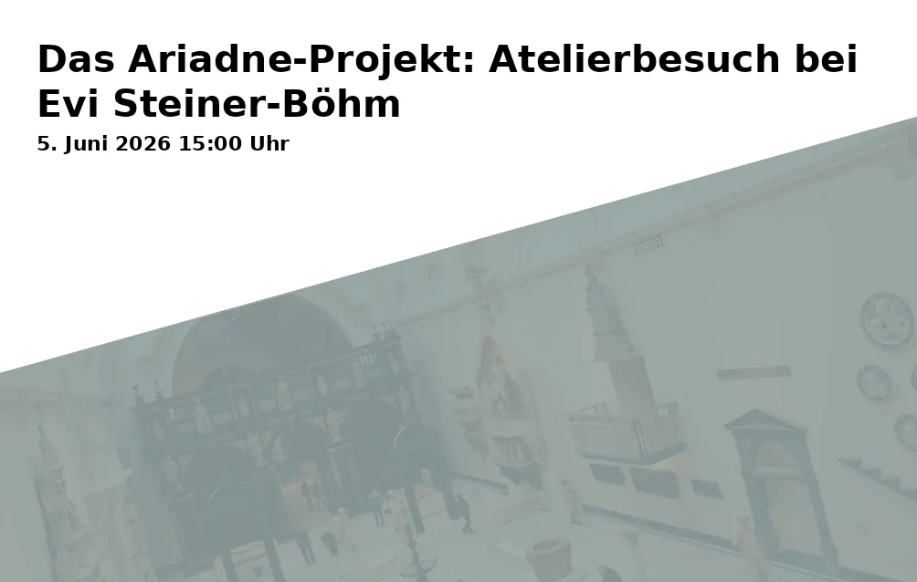 Event: Das Ariadne-Projekt: Atelierbesuch bei Evi Steiner-Böhm