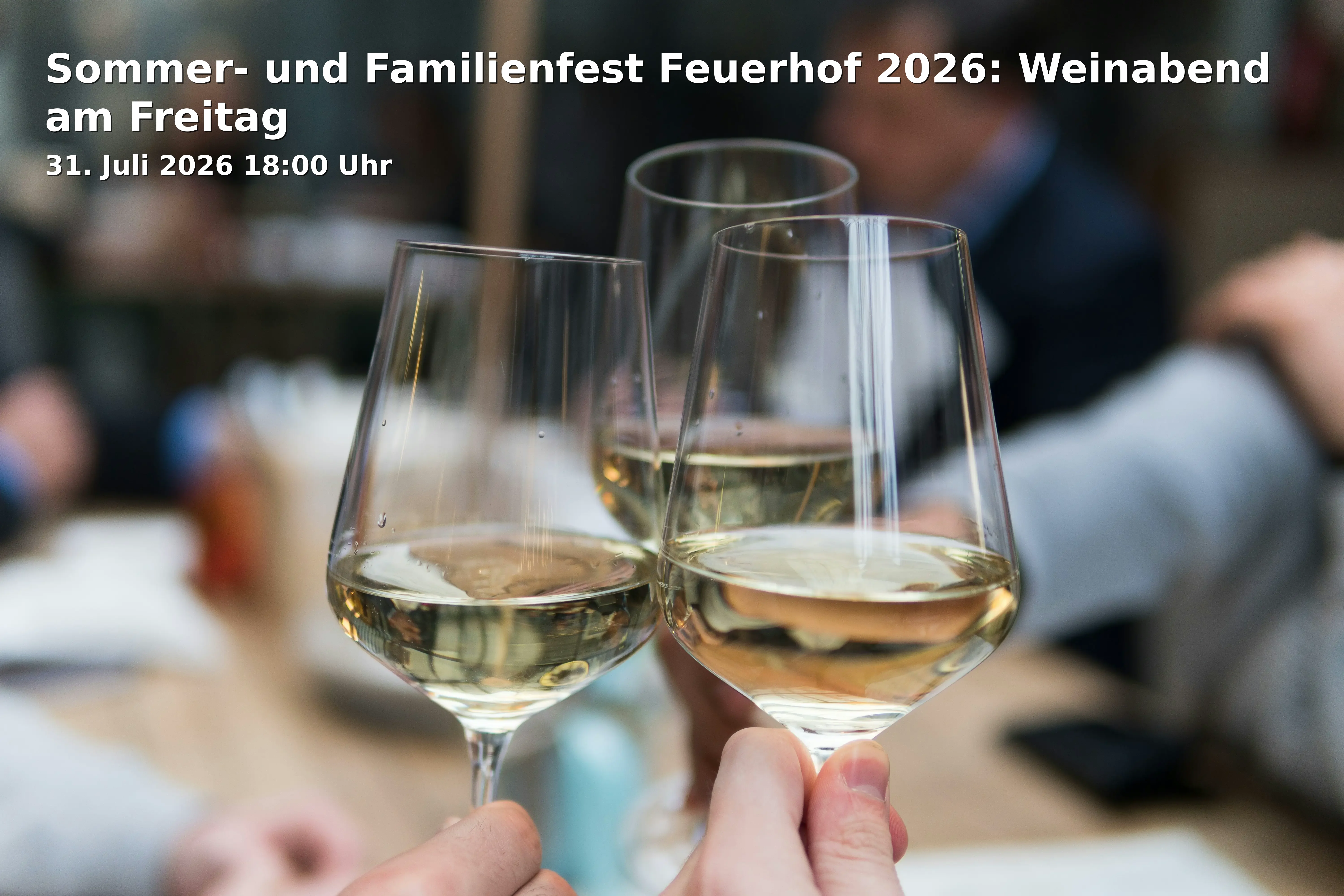 Event: Sommer- und Familienfest Feuerhof 2026: Weinabend am Freitag