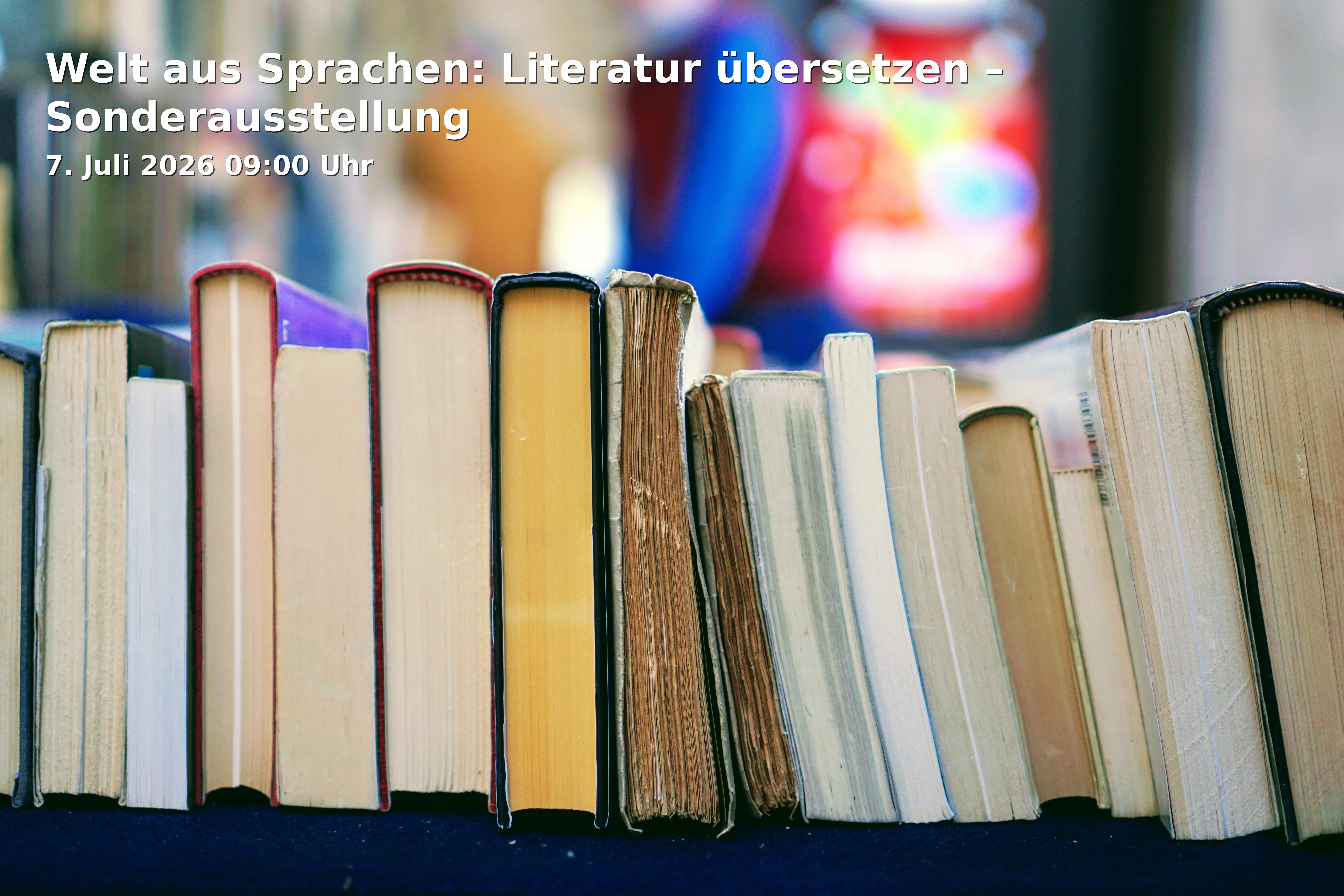 Event: World of Languages: Translating Literature – Special Exhibition