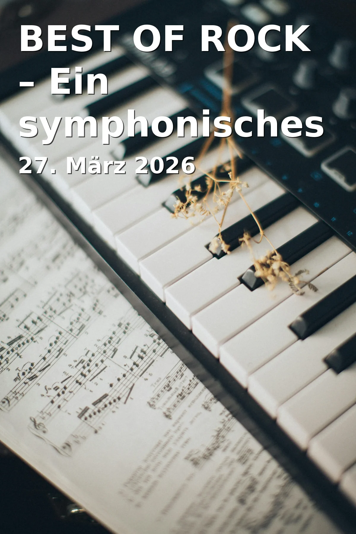 Event: BEST OF ROCK – A Symphonic Experience in Onoldiasaal, Tagungszentrum Onoldia, Nürnberger Str. 30, 91522 Ansbach on 27. March 2026