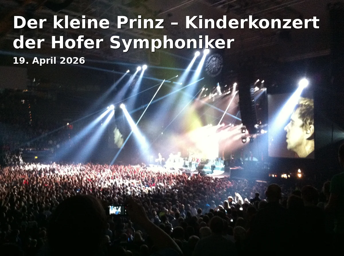 Event: Der kleine Prinz – Kinderkonzert der Hofer Symphoniker in Freiheitshalle Hof, Kulmbacher Straße 4, 95030 Hof on 19. April 2026