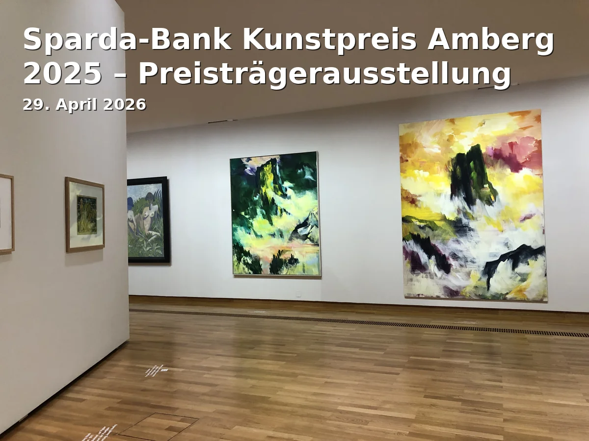 Event: Sparda-Bank Kunstpreis Amberg 2025 – Preisträgerausstellung