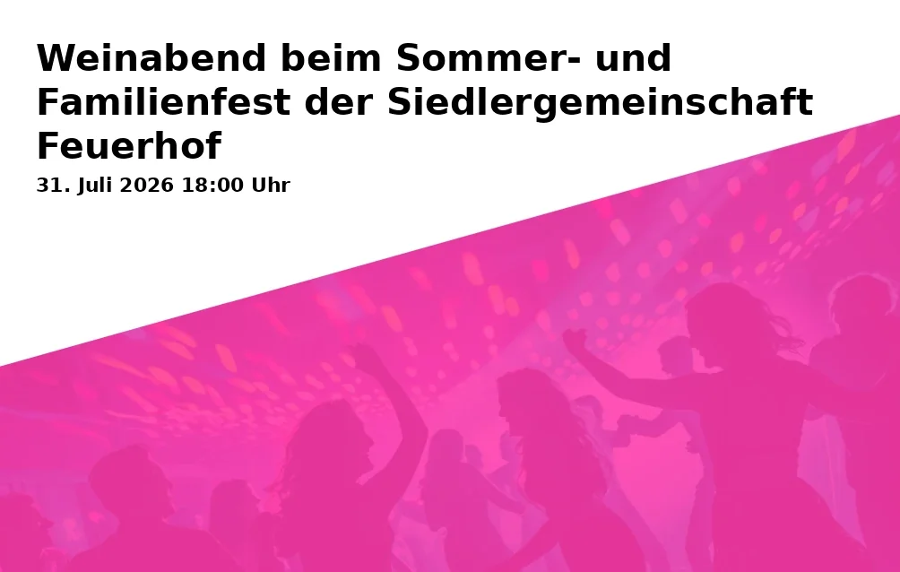 Event: Wine Evening at the Summer and Family Festival of the Settlers' Community Feuerhof