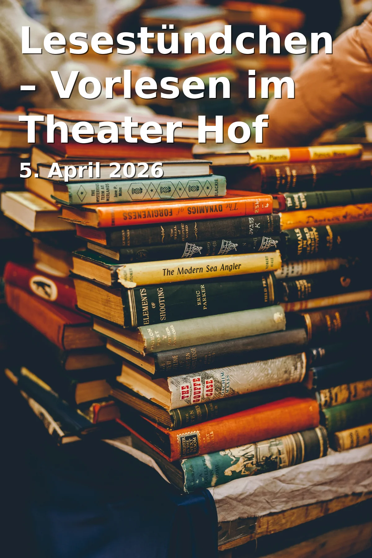 Event: Lesestündchen – Vorlesen im Theater Hof (Studio) in Theater Hof, Kulmbacher Str. 5, 95030 Hof on 5. April 2026