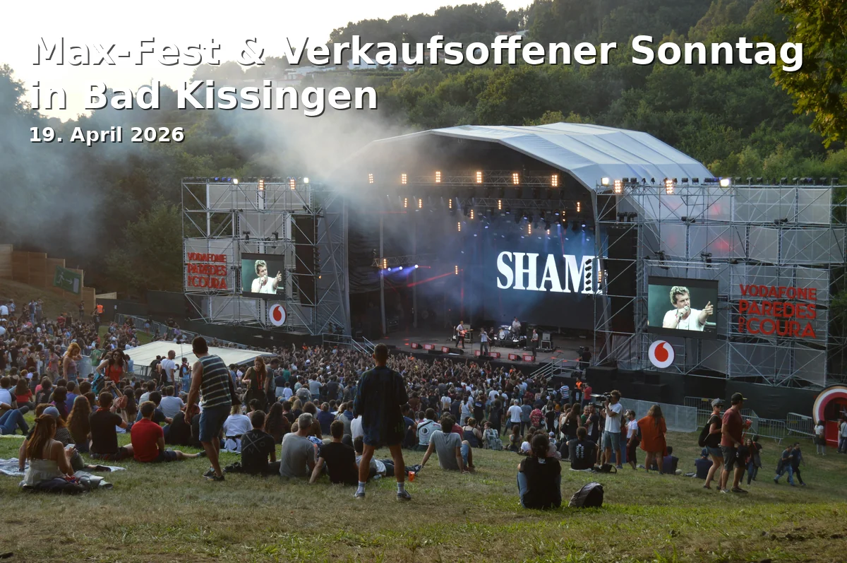 Event: Max‑Fest & Verkaufsoffener Sonntag in Bad Kissingen