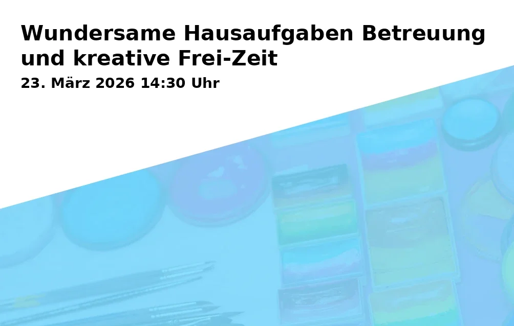Wundersame Hausaufgaben Betreuung und kreative Frei-Zeit