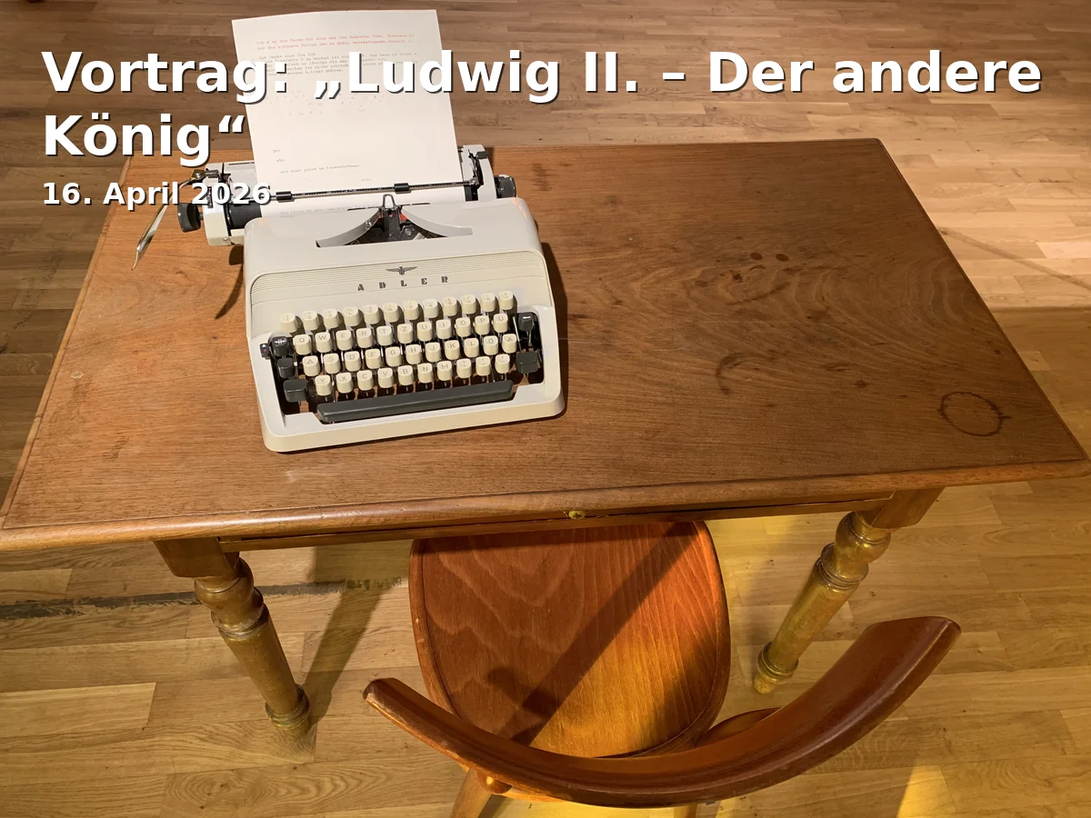 Event: Vortrag: „Ludwig II. – Der andere König“