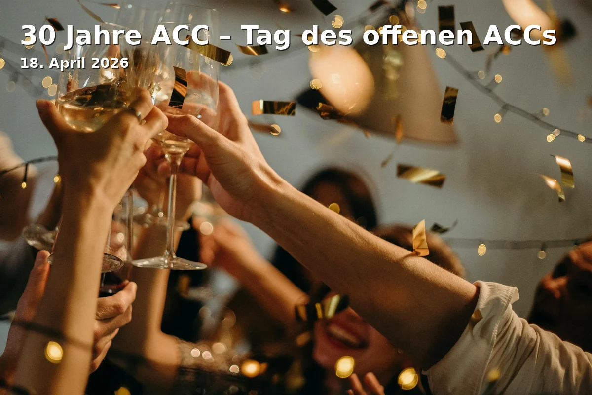 Event: 30 Jahre ACC – Tag des offenen ACCs