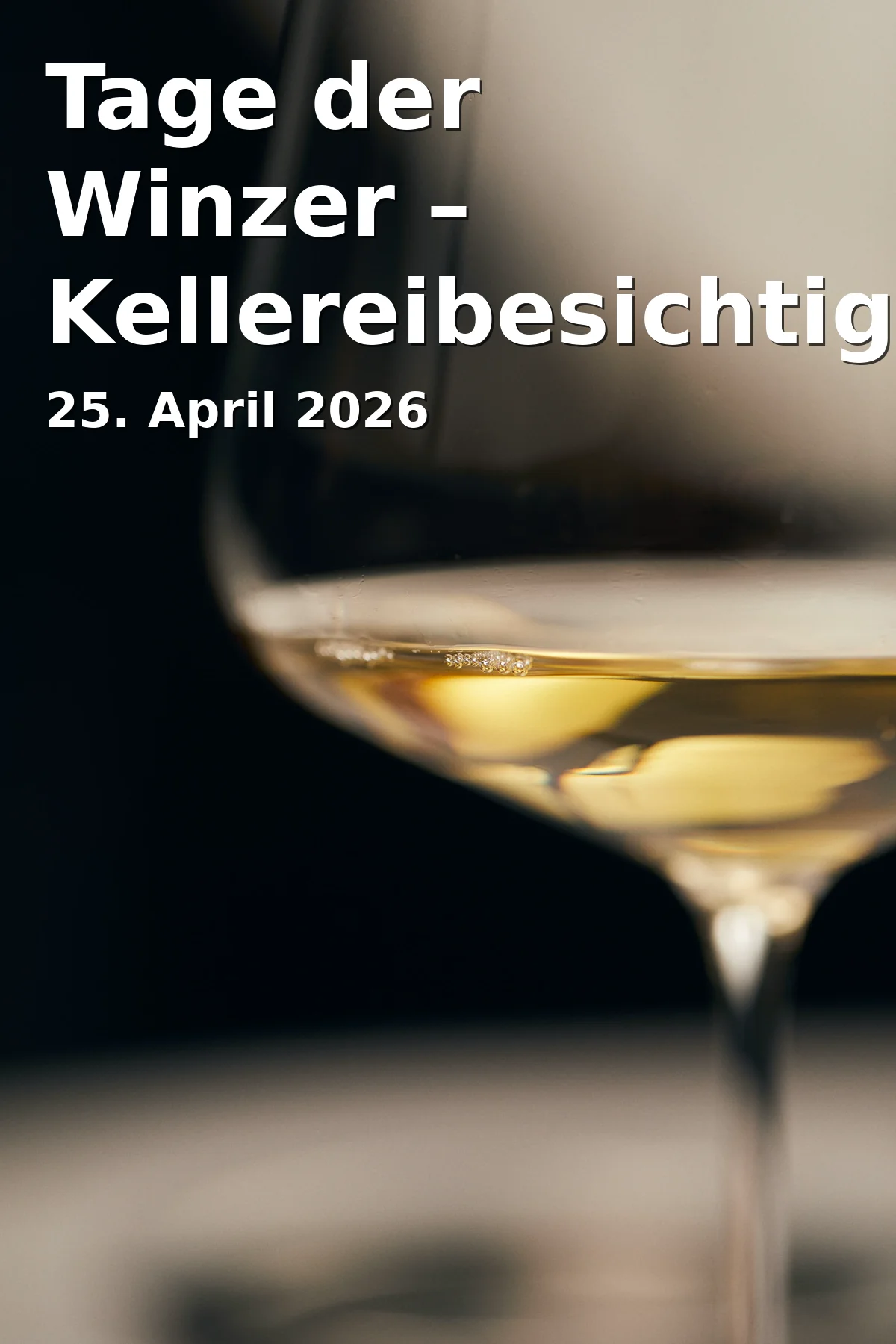 Event: Tage der Winzer – Kellereibesichtigungen & Verkostungen