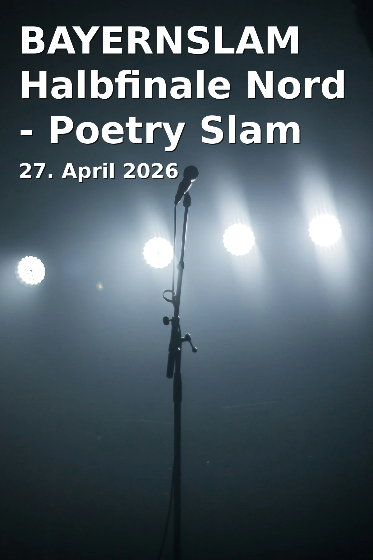 BAYERNSLAM Semifinal North - Poetry Slam
