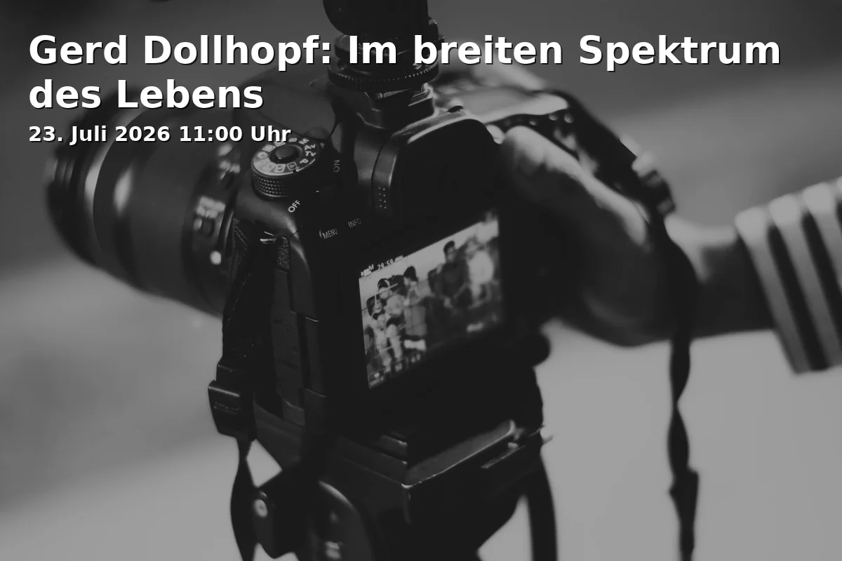 Event: Gerd Dollhopf: In the Wide Spectrum of Life