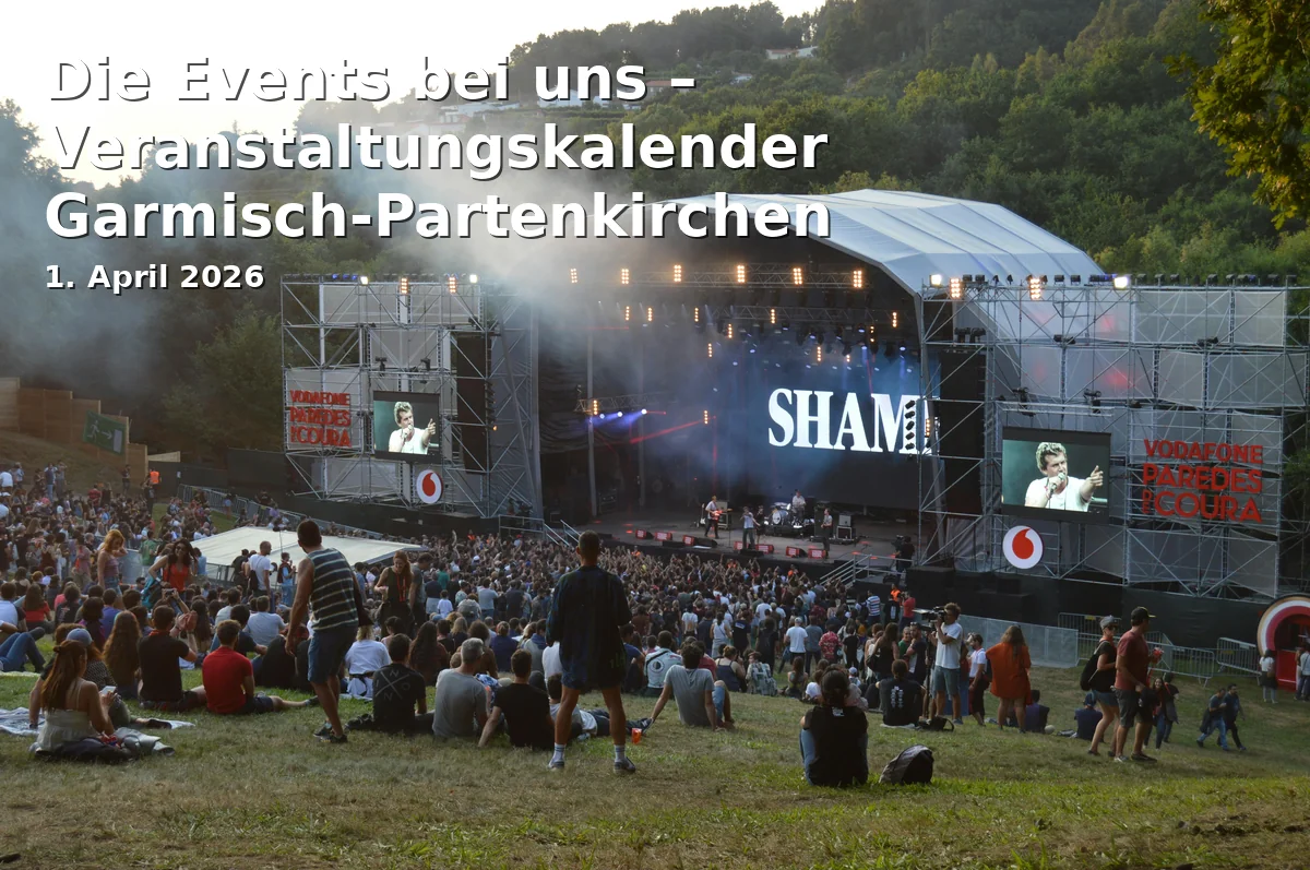 Event: Die Events bei uns – Veranstaltungskalender Garmisch-Partenkirchen