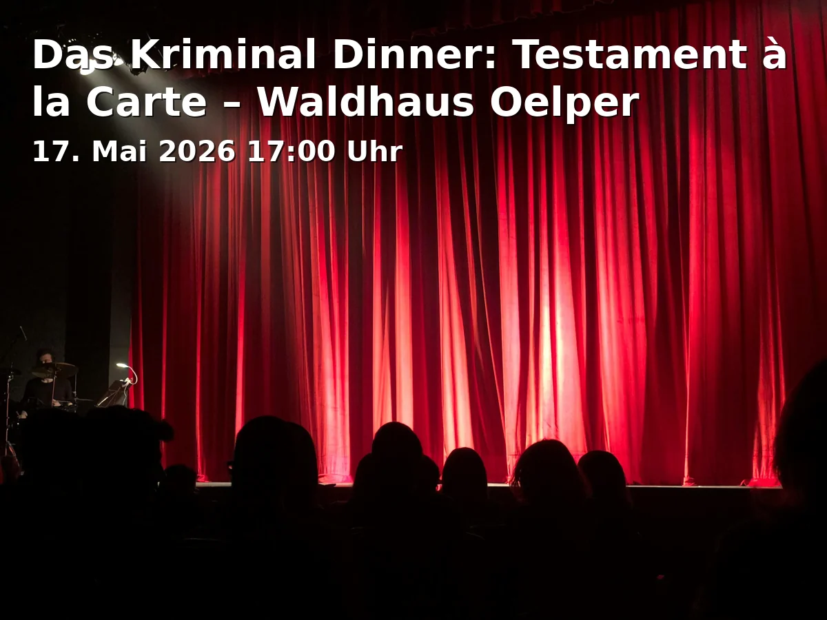 The Criminal Dinner: Testament à la Carte – Waldhaus Oelper