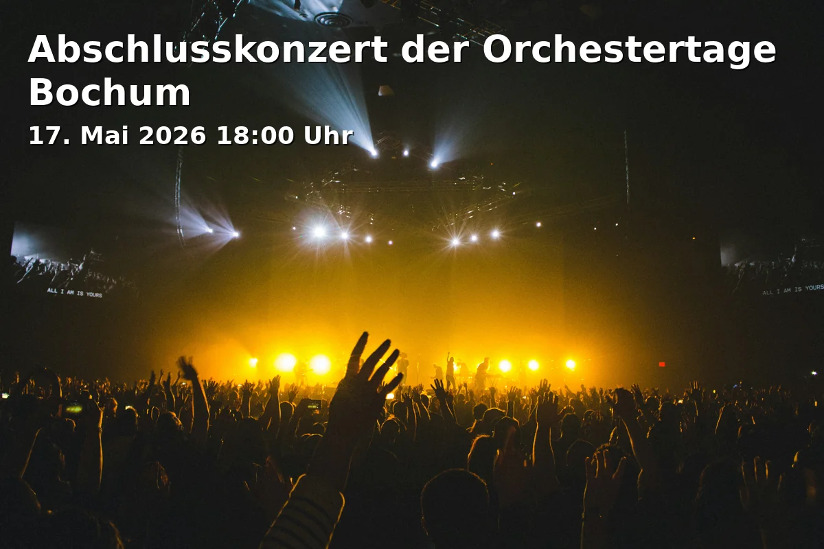 Event: Abschlusskonzert der Orchestertage Bochum