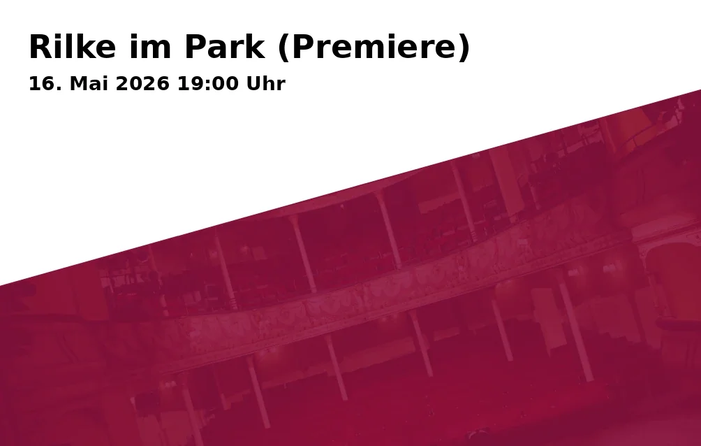 Event: Rilke in the Park (Premiere)