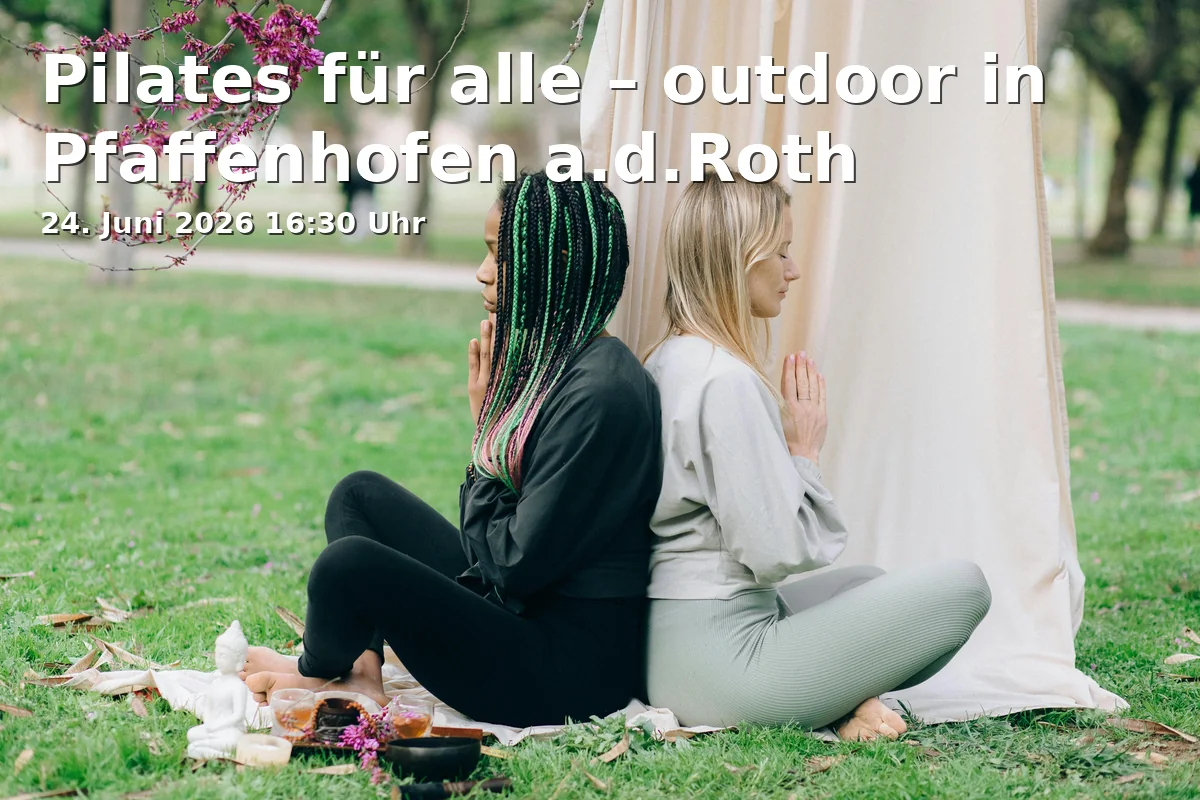 Event: Pilates for Everyone – outdoor in Pfaffenhofen a.d.Roth