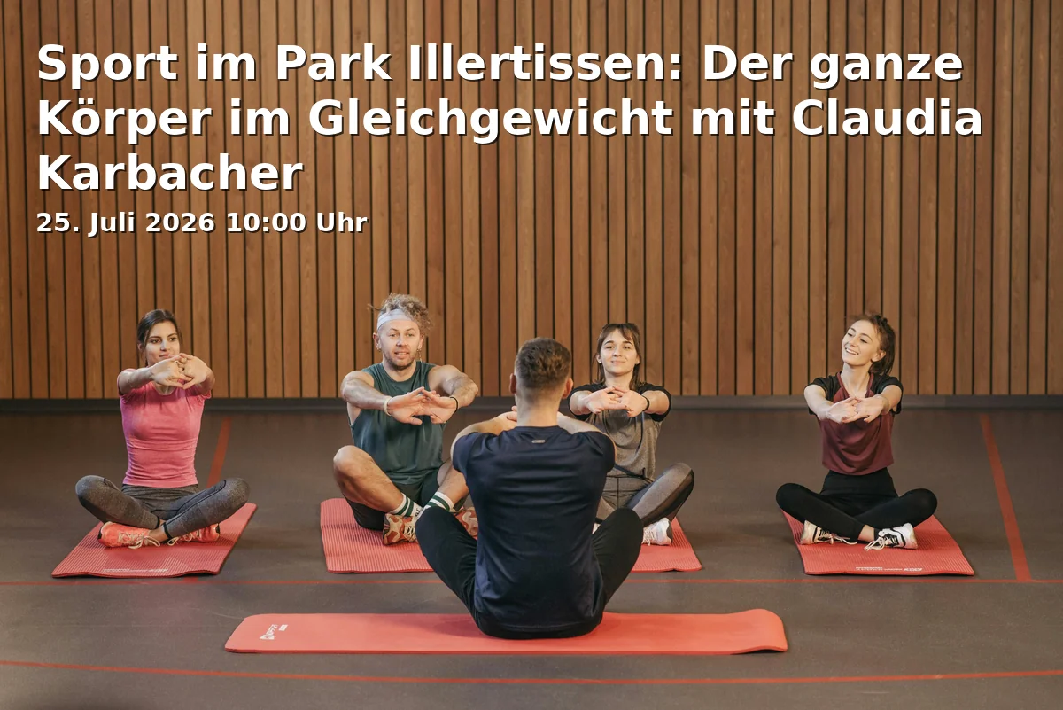 Event: Sport in the Park Illertissen: Full-Body Balance with Claudia Karbacher in Marktplatz, 89257 Illertissen on 25. July 2026