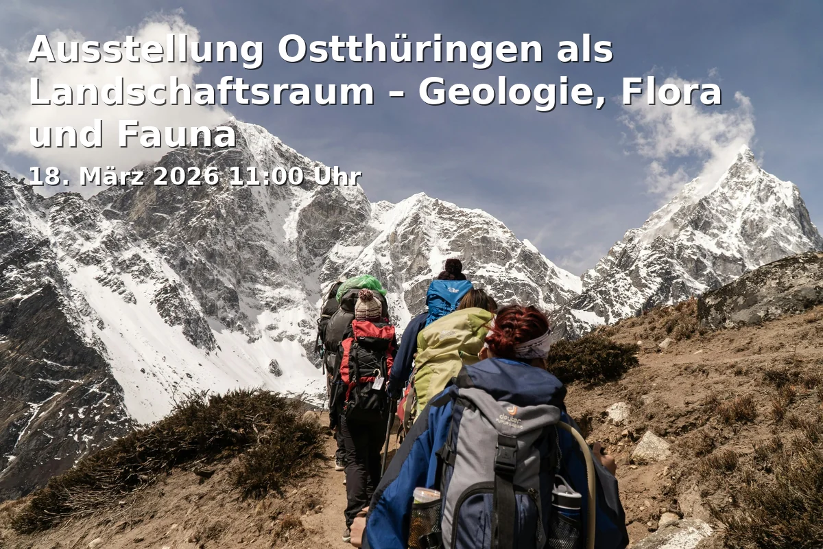 Event: Ausstellung Ostthüringen als Landschaftsraum – Geologie, Flora und Fauna