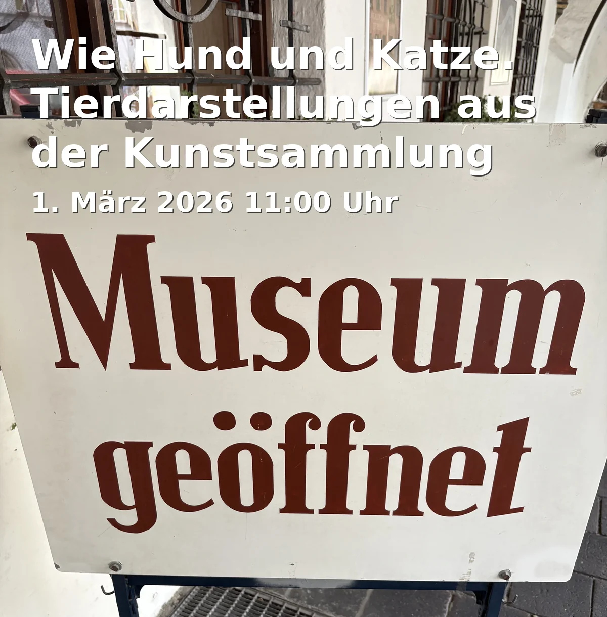 Event: Wie Hund und Katze. Tierdarstellungen aus der Kunstsammlung Gera