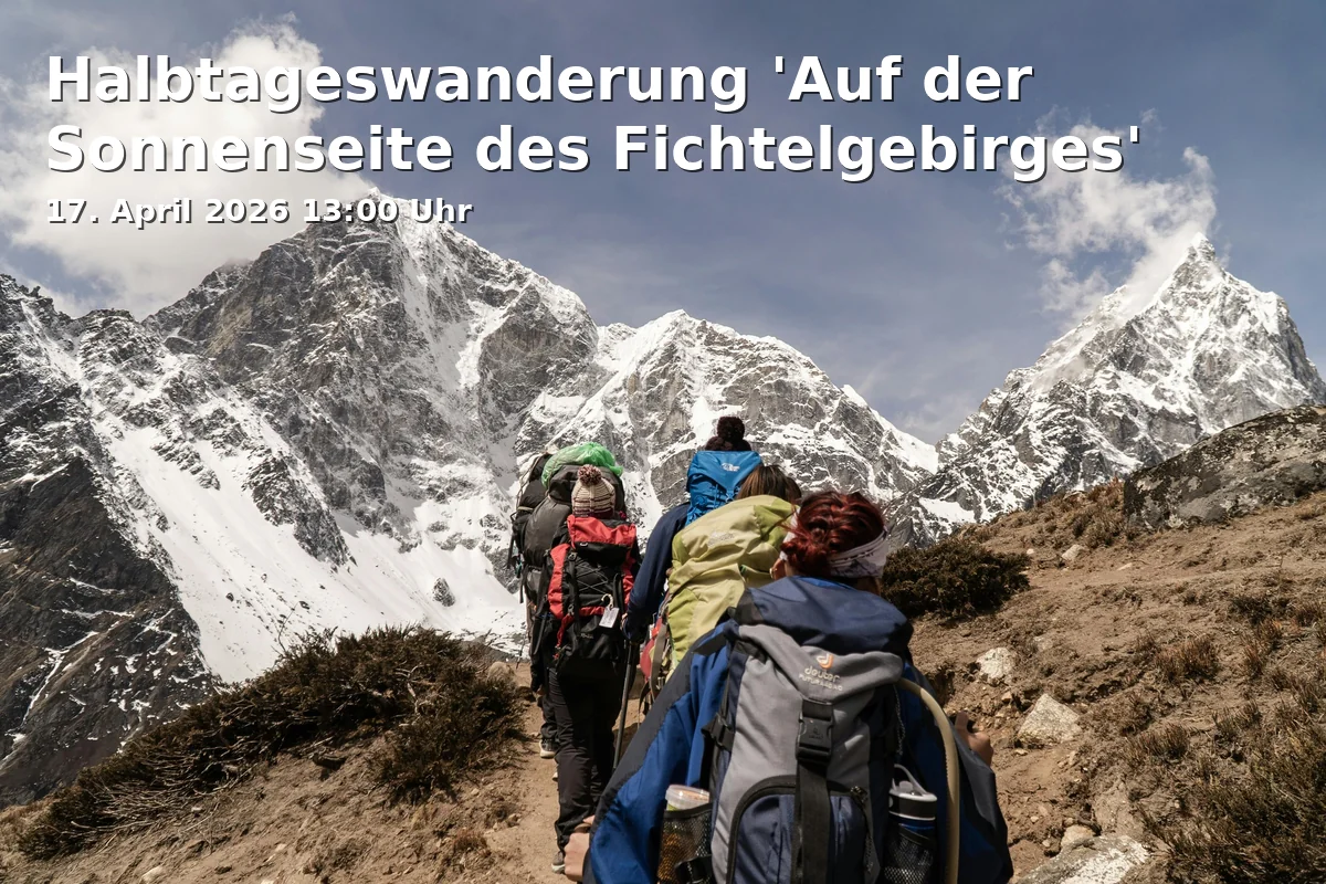 Event: Halbtageswanderung 'Auf der Sonnenseite des Fichtelgebirges' in Bayreuth on 17. April 2026