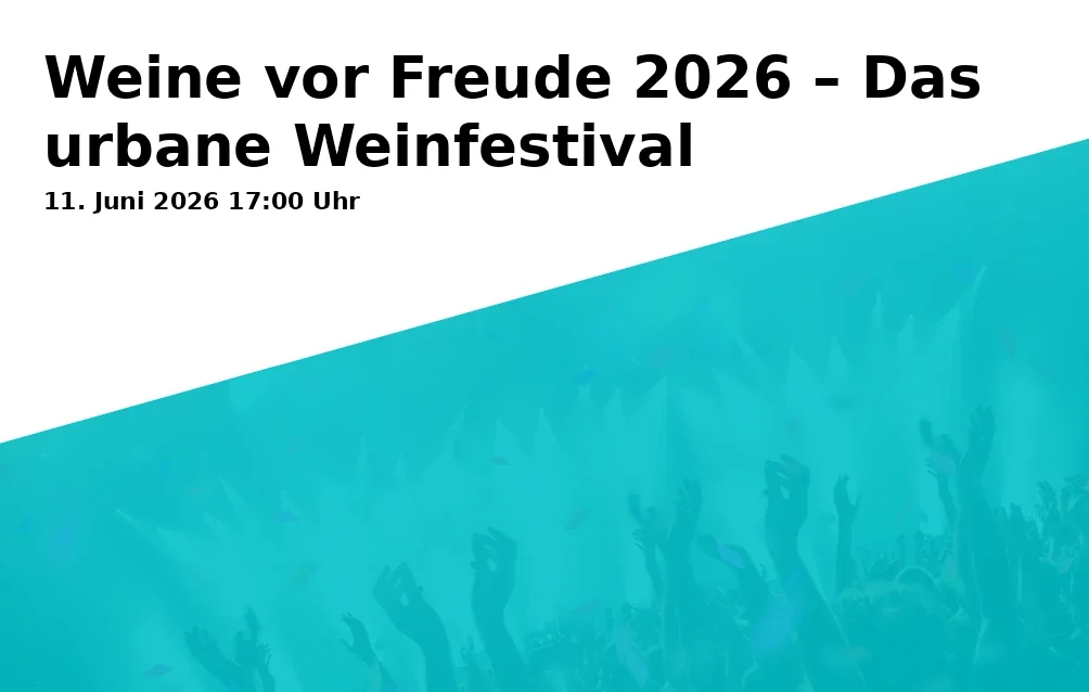 Event: Weine vor Freude 2026 – Das urbane Weinfestival