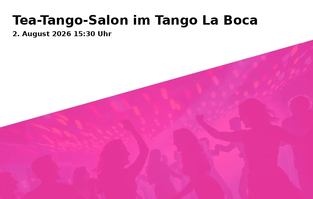 Event: Tea-Tango-Salon im Tango La Boca