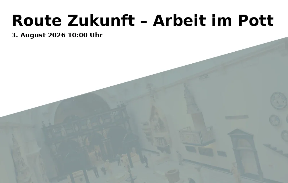 Event: Route Zukunft – Arbeit im Pott