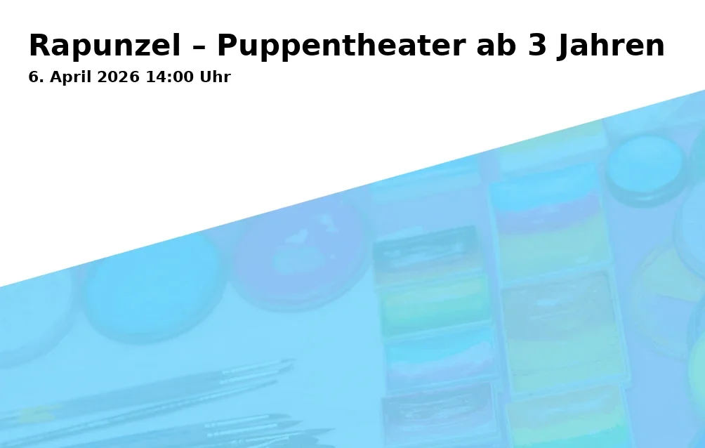 Event: Rapunzel – Puppentheater ab 3 Jahren