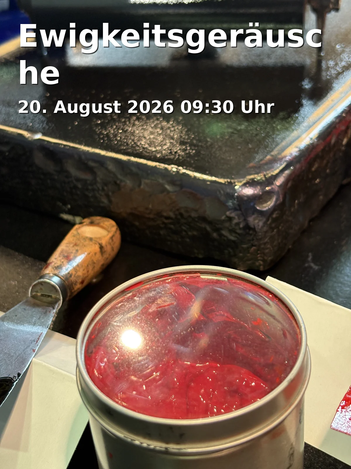 Event: Ewigkeitsgeräusche