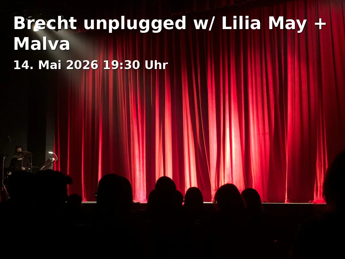 Event: Brecht unplugged w/ Lilia May + Malva