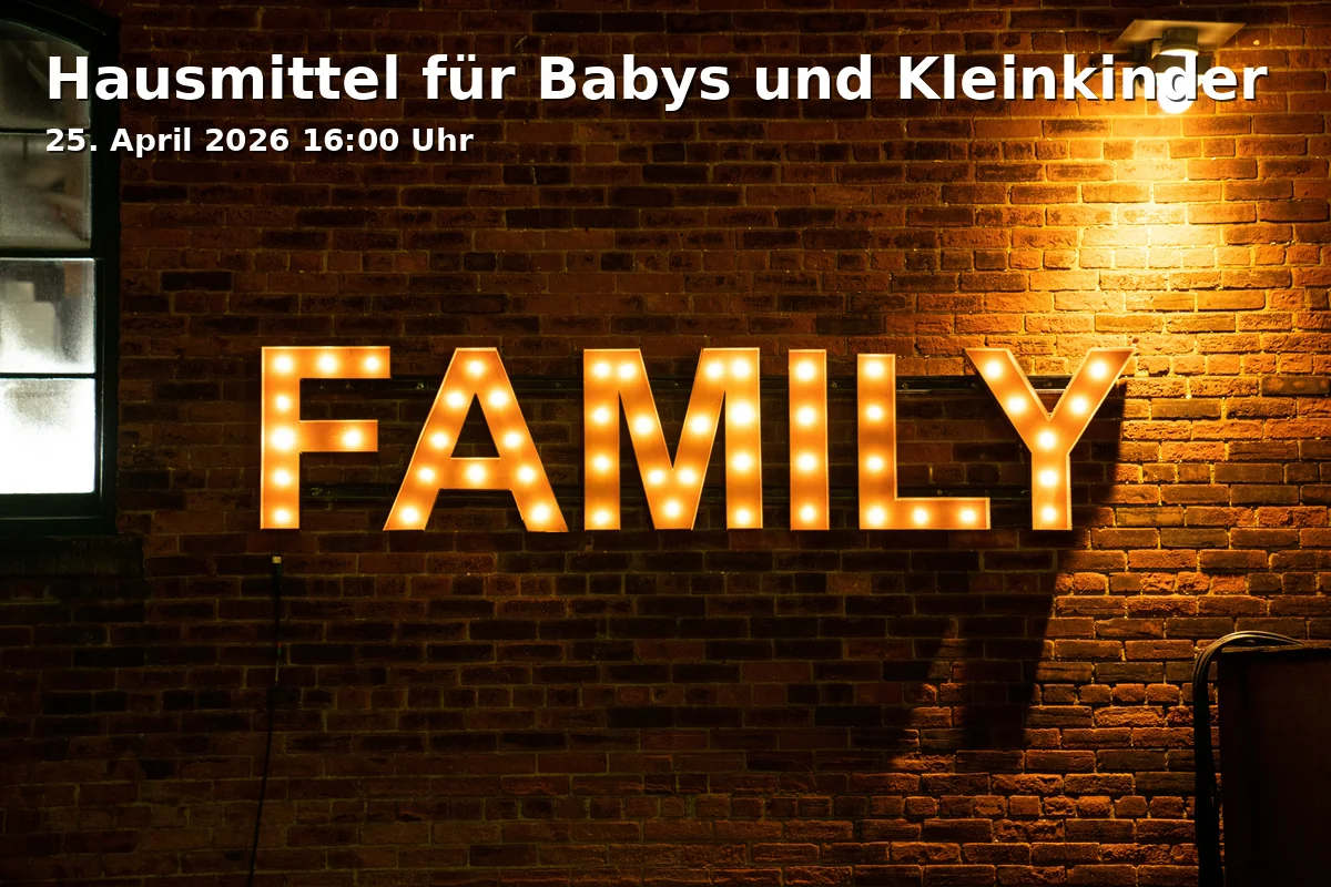 Event: Hausmittel für Babys und Kleinkinder