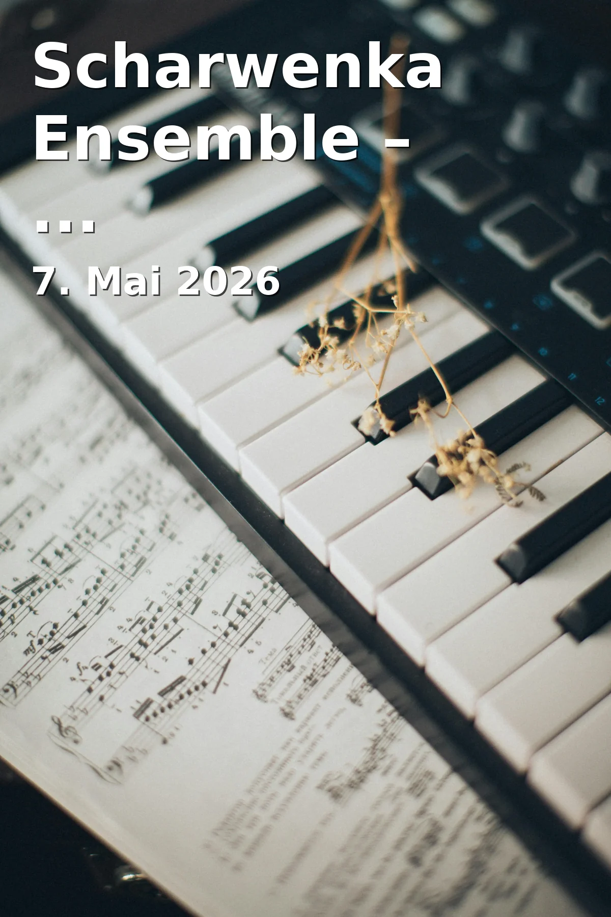 Event: Scharwenka Ensemble – Spring Concert in Stadttheater Amberg, Schrannenplatz 9, 92224 Amberg on 7. May 2026