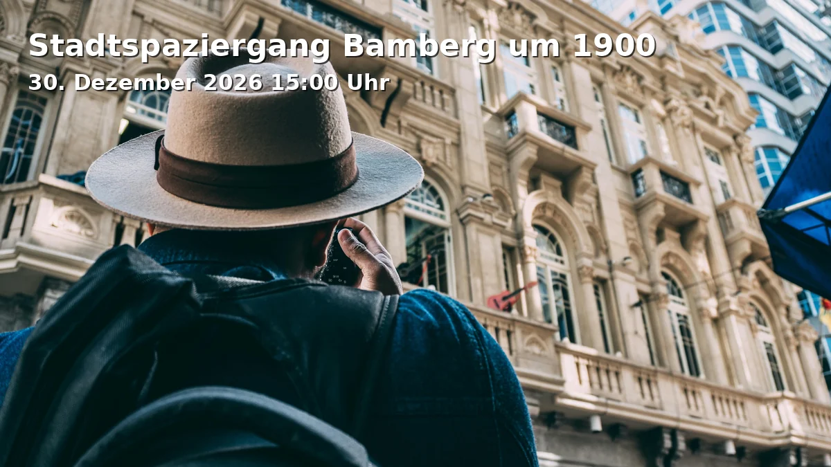 Event: Stadtspaziergang Bamberg um 1900
