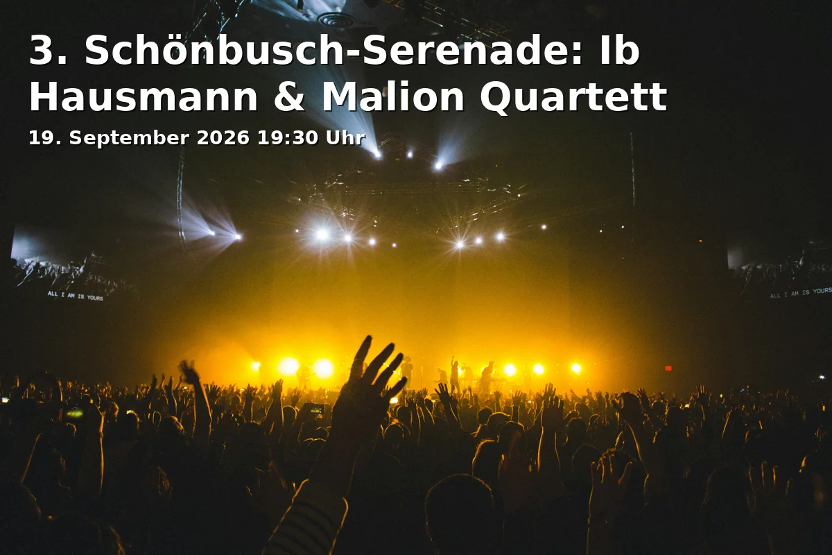 Event: 3rd Schönbusch Serenade: Ib Hausmann & Malion Quartet