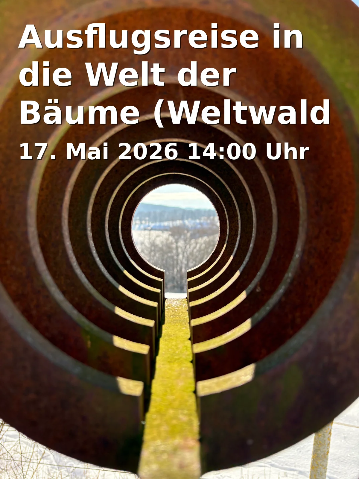 Event: Ausflugsreise in die Welt der Bäume (Weltwald Freising)